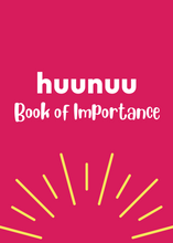 Load image into Gallery viewer, Book of Importance by huunuu